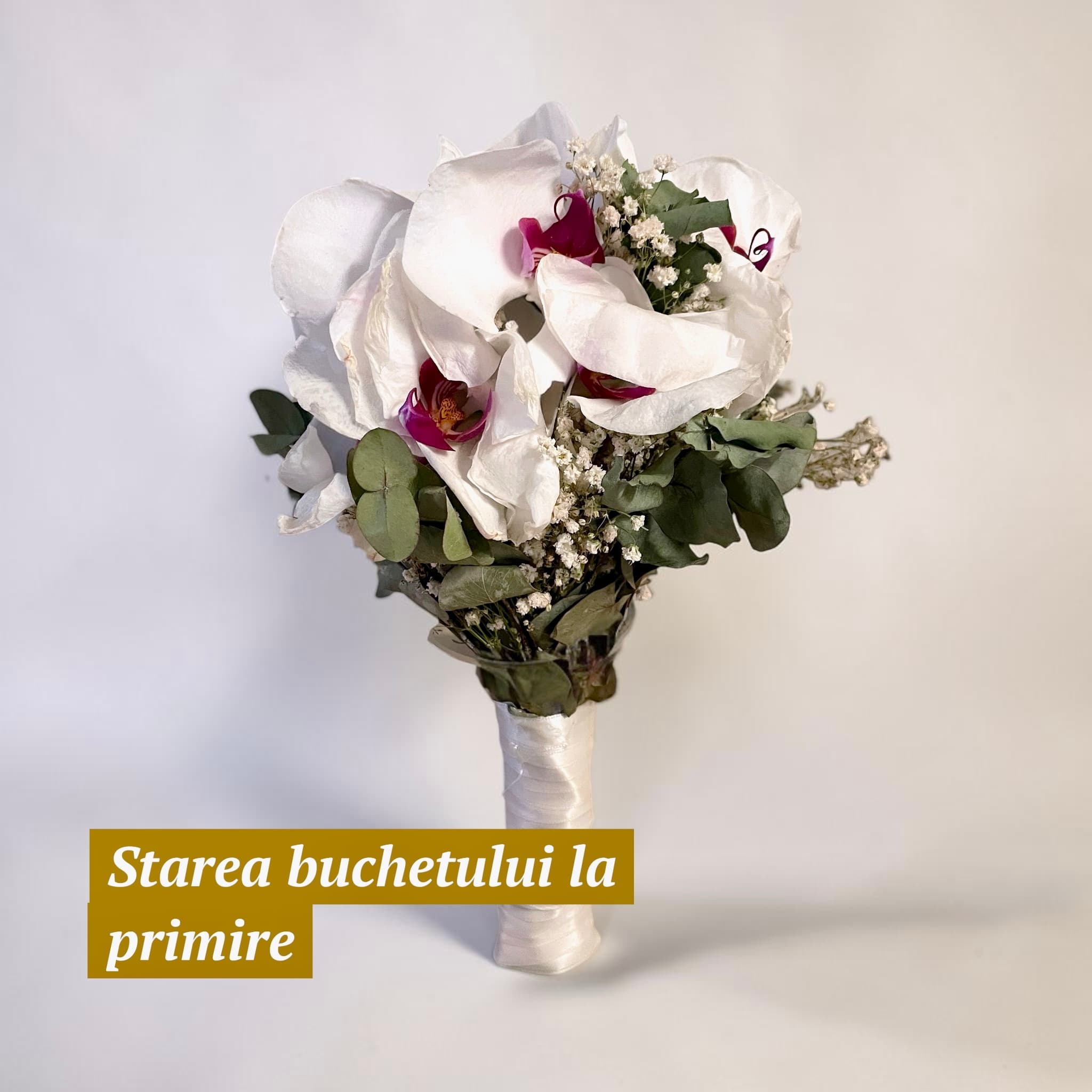 Starea buchetului de mireasa cu orhidee albe la momentul primirii pentru conservare